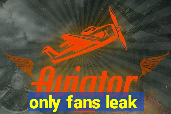 only fans leak